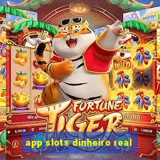 app slots dinheiro real